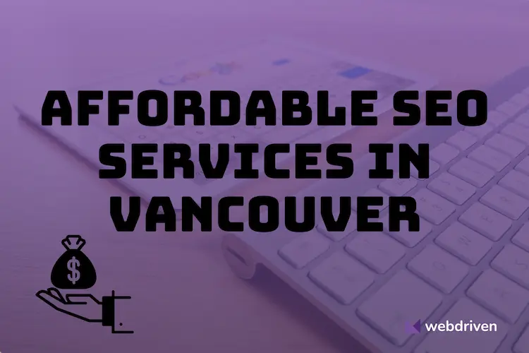 Affordable SEO services in Vancouver